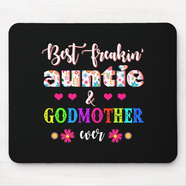 Blume Best Freakin'ttie and Godmutter je Mousepad (Vorne)