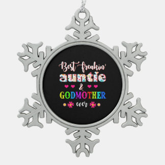 Blume Best Freakin'ttie and Godmutter je Schneeflocken Zinn-Ornament