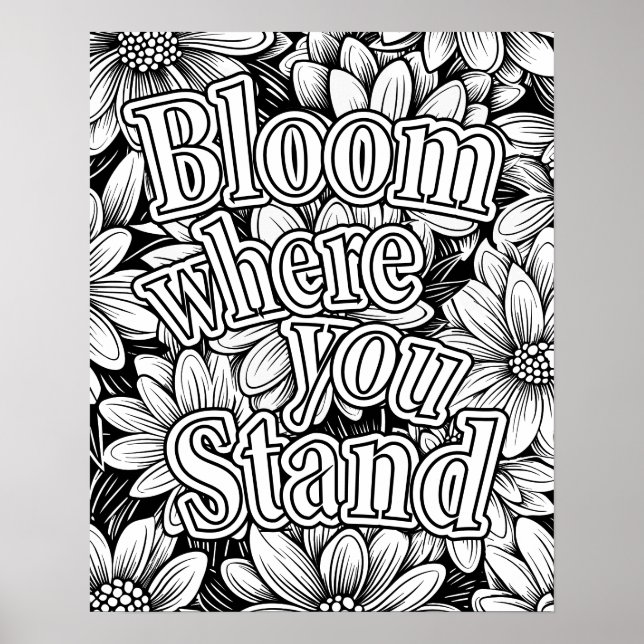 Blume "Bloom where you Stand" Poster (Vorne)