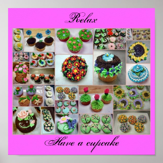 Blume Cupcakes, Relax, habe Kuchen Poster (Vorne)