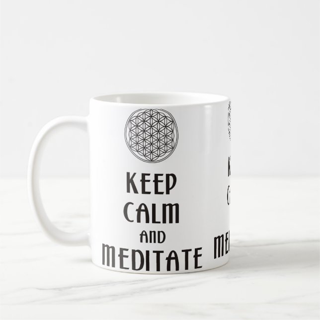 Blume des Lebens - BEHALTEN KALM und MEDITAT Kaffeetasse (Links)