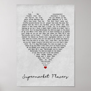 Blume des Supermarkts Grau Heart Song Lyric Print Poster