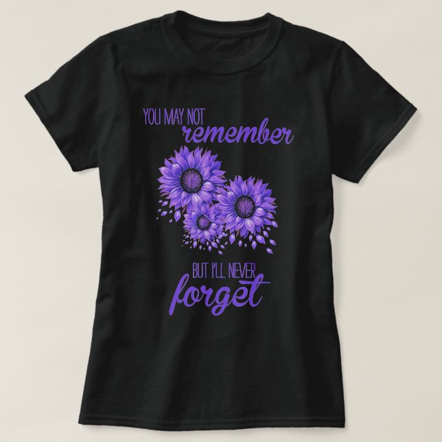 Blume, die wir nie vergessen Alzheimer-Aufklärungs T-Shirt (Design vorne)