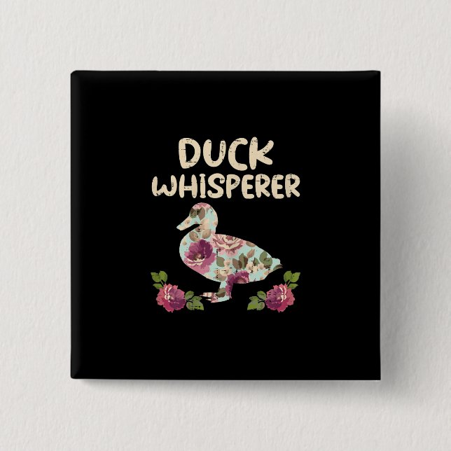 Blume Duck Whisperer Funny Farm Animal Button (Vorderseite)