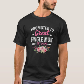 Blume für Single Mama 2022 Muttertag neu T-Shirt