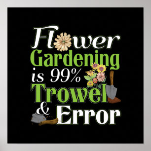 Blume Garening Trowel Error - Gardener Puff Poster