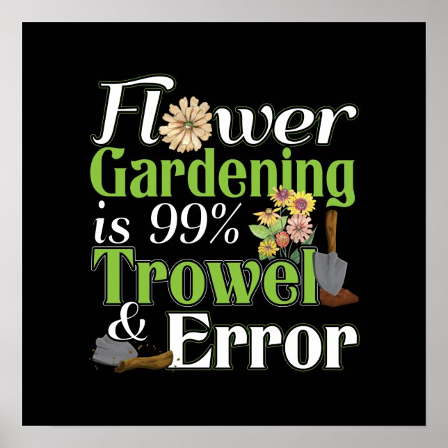 Blume Garening Trowel Error - Gardener Puff Poster (Vorne)