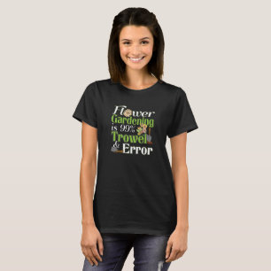 Blume Garening Trowel Error - Gardener Puff T-Shirt