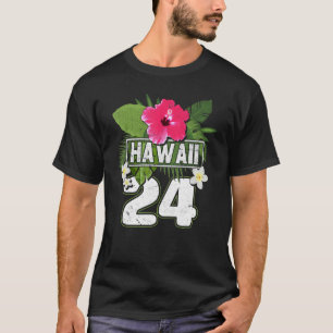 Blume Hawaii 24 Urlaub T-Shirt
