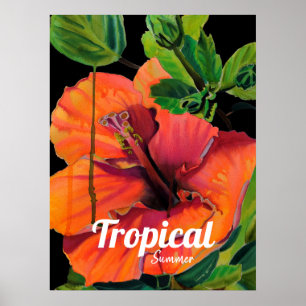 Blume Hibisken Tropical Summer Zitat Poster