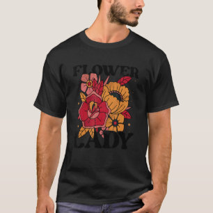 Blume Lady Botanische Blume Garten Pflanze Liebe T-Shirt