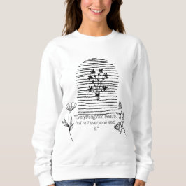 Blume mit Anführungszeilentext Sweatshirt