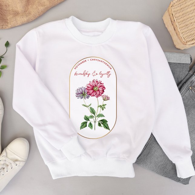 Blume November Geburtstag Chrysanthemum Sweatshirt (Birth Flower November Birthday Chrysanthemum Sweatshirt)