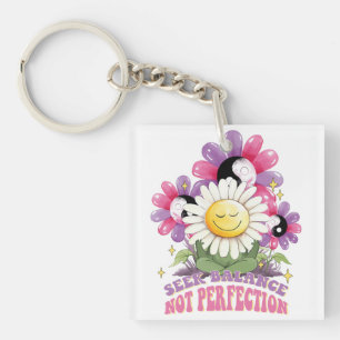 Blume Positives Zitat sucht Balance nicht perfekt Schlüsselanhänger
