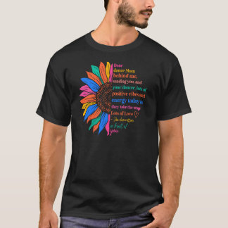 Blume Retro Lieber Tanz Mama Hinter Mir Schickt Ih T-Shirt