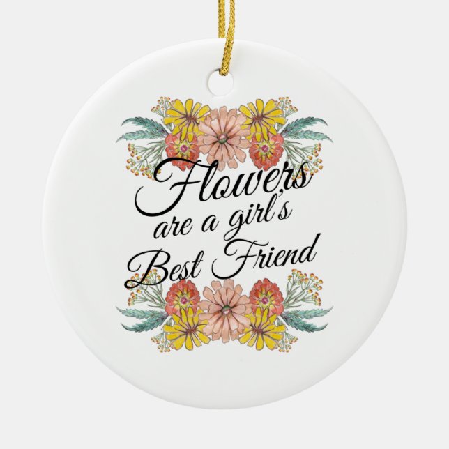 Blume sind ein Girl Best Friend - Zinnia Art Keramik Ornament (Vorne)