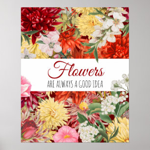 Blume sind immer gut poster