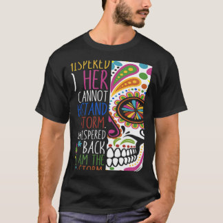 Blume "Starke Frauen Stolz zurückflüstern" Skull 1 T-Shirt