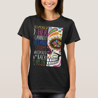 Blume "Starke Frauen Stolz zurückflüstern" Skull 1 T-Shirt