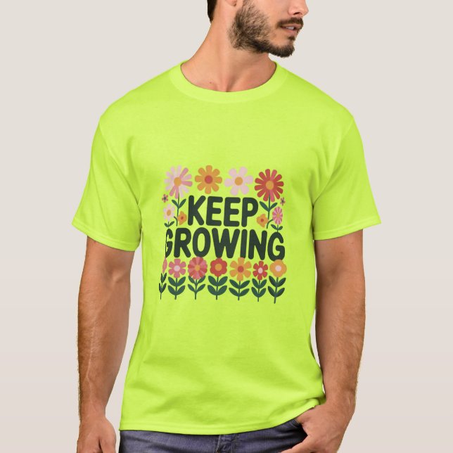 Blume weiter wachsen lassen T-Shirt (Vorderseite)