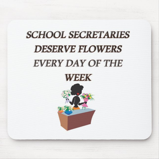 BLUMEN DER SCHULESECRETARYDESERVE MOUSEPAD (Vorne)