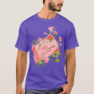 Blumen, die aus dem Buch wachsenDas Blumenhof-Buch T-Shirt