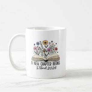 Blumen Ein neues Kapitel beginnt Ruhestand 2026  Kaffeetasse