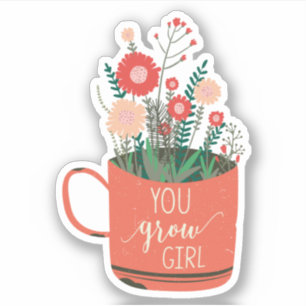 Blumen Floral Spruch Süß Du Wächst Mädchen  Aufkleber