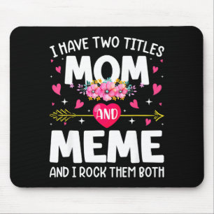 Blumen haben zwei Titel Mama & Meme Muttertag Mousepad