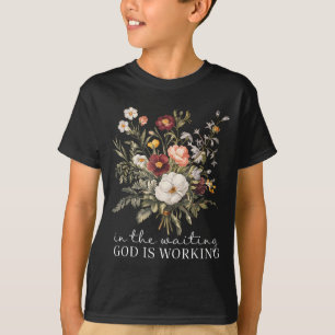 Blumen im Warten Gott wirkt Glaube Jesus C T-Shirt