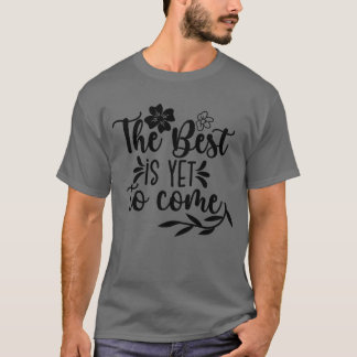 Blumen insSonnenschein Blumen Inspirierende Zitate T-Shirt