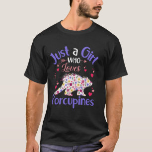 Blumen Stachelschwein Mädchen Frauen Nur Ein Mädch T-Shirt