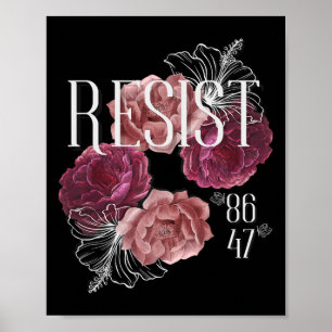 Blumen widerstehen Nicht mein Präsident 86 47 Anti Poster