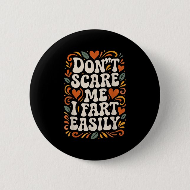 Blumendesign für Frauen Dont e me I Furz Button (Vorderseite)