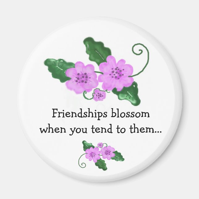 Blumendesign mit Freundschaftsspruch Magnet (Vorne)