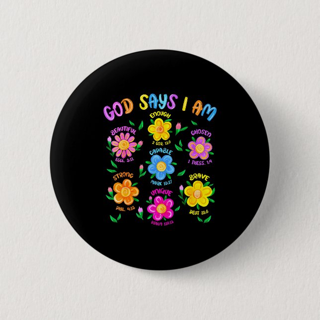 Blumengott sagt, ich bin christlicher Bibelvers Je Button (Vorderseite)