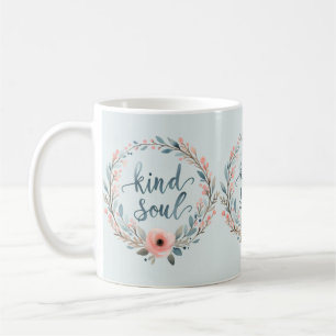 Blumenkranz-Wasserfarben-Zitat 'Gütige Seele' Kaffeetasse