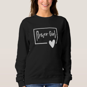 Blumenmädchen Hochzeitstag Braut Cursive Niedlich  Sweatshirt
