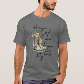 Blumenstiefel Behielt Ihr Soul sauber machen Ihr B T-Shirt