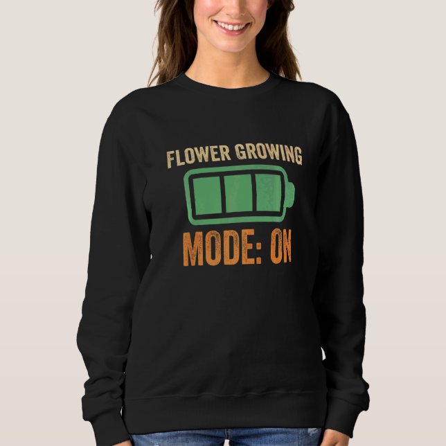 Blumenwachstumsmodus auf Batterie Sweatshirt (Vorderseite)