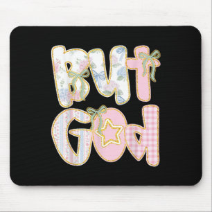 Blumig Aber Gott Kokette Schleife Jesus Bibelvers Mousepad