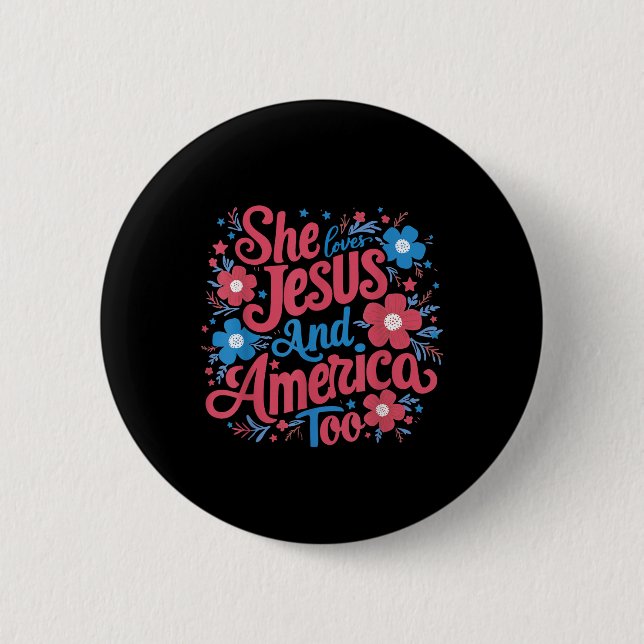 Blumig Sie liebt Jesus und Amerika 4. Juli  Button (Vorderseite)