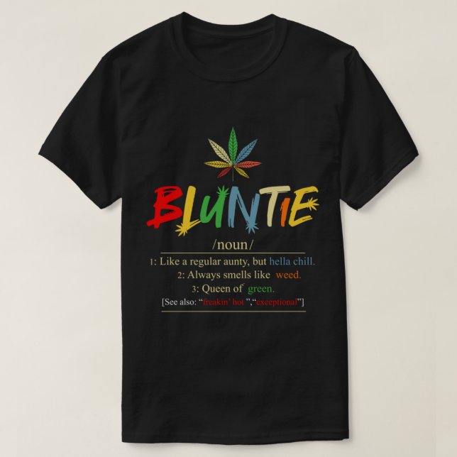 Bluntie Noun like a Regular Anty - Bluntie aunty W T-Shirt (Design vorne)