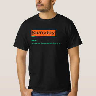 Blursday Funny Sprichwort und Definition Graphic M T-Shirt