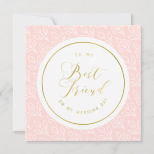 Blush and Gold zu meinem besten Freund Hochzeitsta