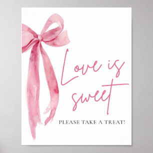 Blush Pink Bow Liebe ist Sweet Leckerei Gefallen Z Poster