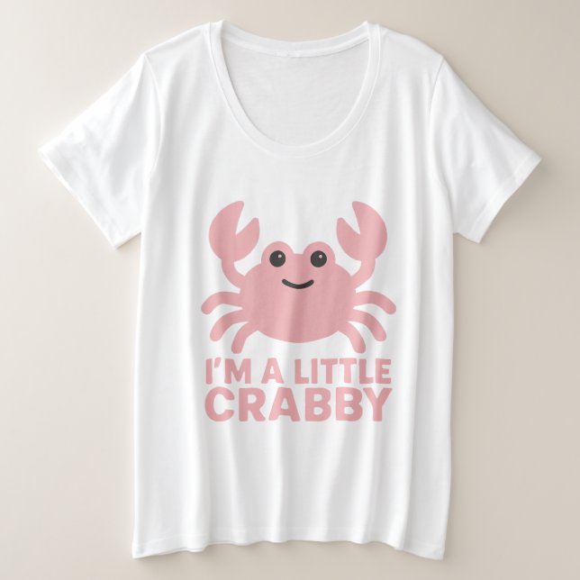 Blush-Pink Crab – Sweet “I’m a Little Crabby” Große Größe T-Shirt (Design vorne)