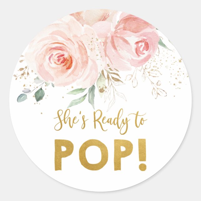Blush Pink Floral Gold Sie ist bereit zum Pop Runder Aufkleber (Vorderseite)
