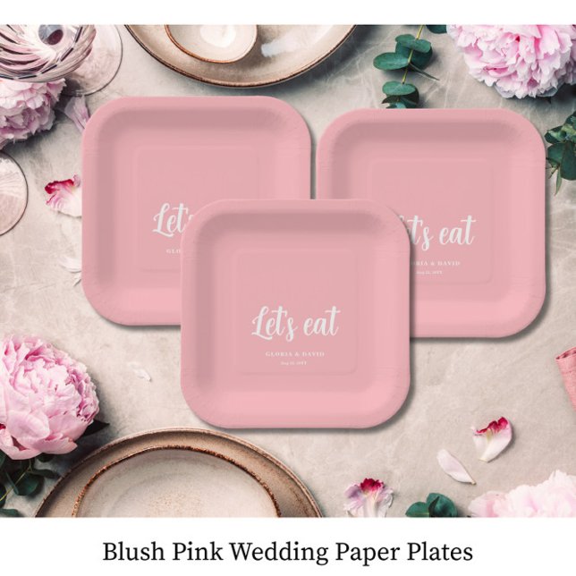 Blush Pink Let's eat Wedding  Pappteller (Von Creator hochgeladen)