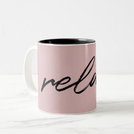 Blush Pink Minimalistisches Drehbuch "Relax" Funny Zweifarbige Tasse